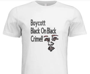 Men's Boycott Black On Black Crime T- Shirt