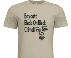 Men's Boycott Black On Black Crime T- Shirt